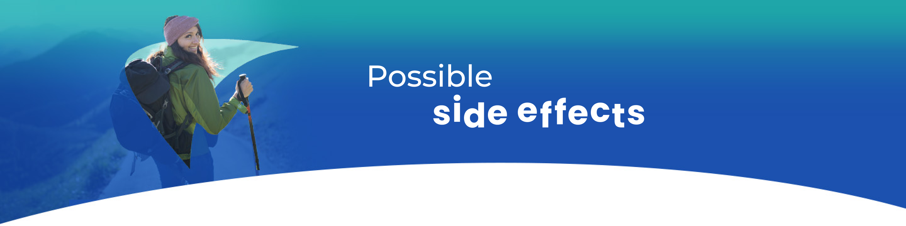 Possible side effects for PFIC. Picture of a young woman hiking.